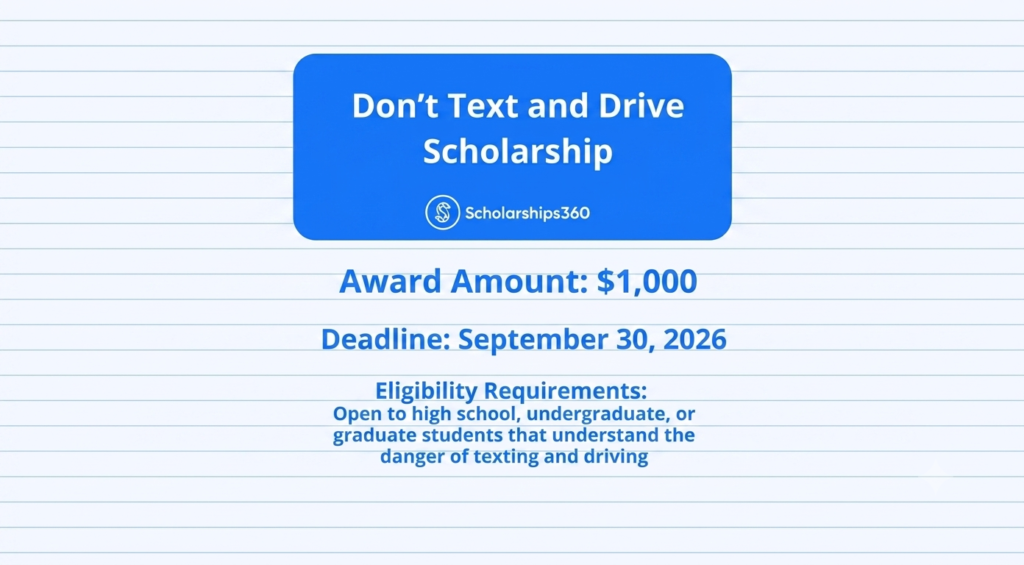 Don't Text and Drive Scholarship: How to Win in 2026 2 don't text and drive scholarship